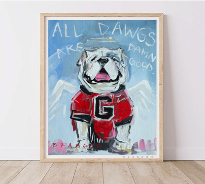 Georgia Bulldogs "All Dawgs Are Damn Good" | Officially Licensed Archival-Quality University of Georgia Art Print